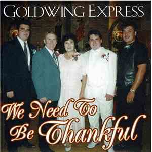 Goldwing Express - We Need To Be Thankful