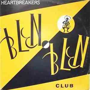 Heartbreakers  - Blen Blen Club