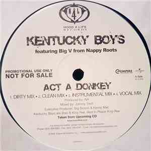 Kentucky Boys  Featuring Big V From Nappy Roots - Act A Donkey