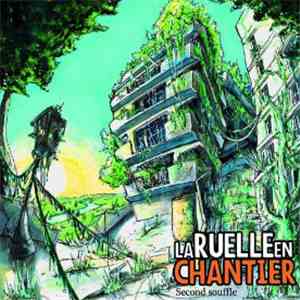 La Ruelle En Chantier - Second Souffle