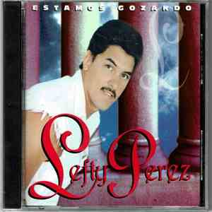 Lefty Perez - Estamos Gozan