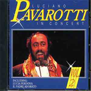 Luciano Pavarotti - In Concert Vol. 2