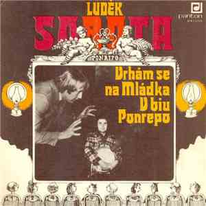 Luděk Sobota - Vrhám Se Na Mládka / V Biu Ponrepo