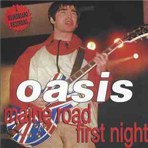 Oasis  - Maine Road First Night