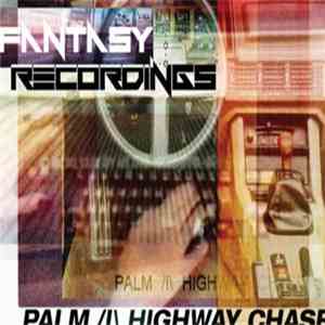 Palm Highway Chase - Fantasy Recordings