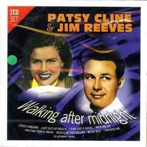 Patsy Cline & Jim Reeves - Walking After Midnight
