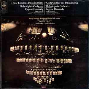 Philadelphia Orchestra Conducted By Eugene Ormandy - Those Fabulous Philade ...