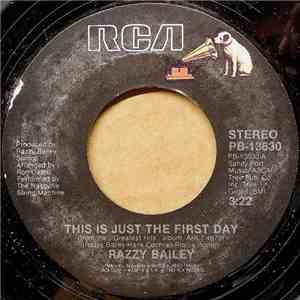 Razzy Bailey - This Is Just The First Day / Night Life
