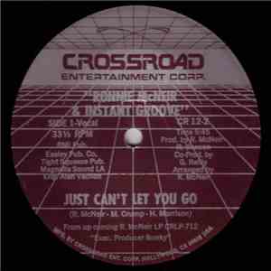 Ronnie McNeir & Instant Groove - Just Can't Let You Go