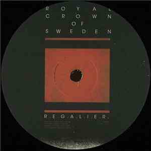 Royal Crown Of Sweden - R.E.G.A.L.I.E.R.