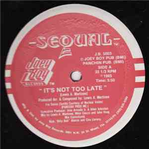 Sequal - It's Not Too Late