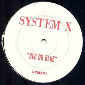 System X  - Red Or Blue