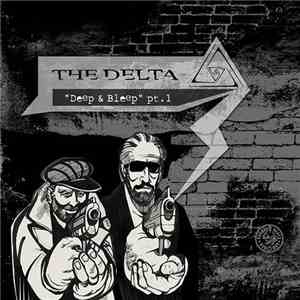The Delta - Deep & Bleep Pt. 1