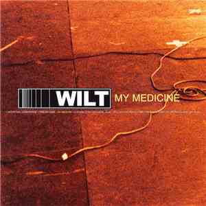 Wilt  - My Medicine