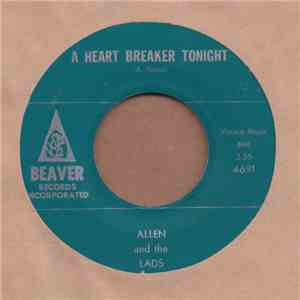 Allen And The Lads - A Heart Breaker Tonight