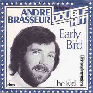 André Brasseur - Early Bird / The Kid