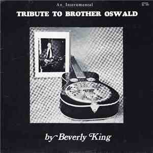 Beverly King - Tribute To Brother Oswald