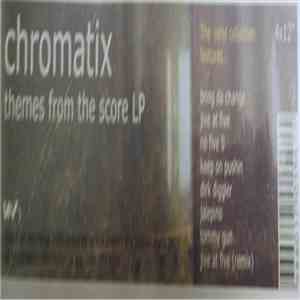 Chromatix - Themes From The Score