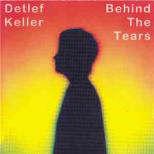 Detlef Keller - Behind The Tears