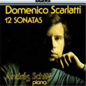 Domenico Scarlatti - András Schiff - 12 Sonatas