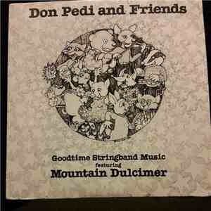 Don Pedi - Don Pedi And Friends - Goodtime Stringband Music Featuring Mount ...