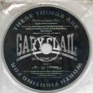 Gary Clail & On-U Sound System - These Things Are Worth Fighting For