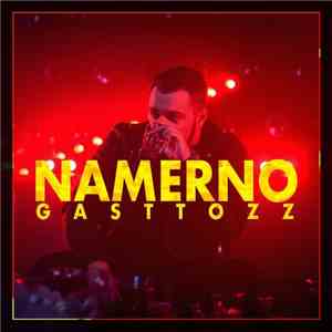 Gasttozz - Namerno