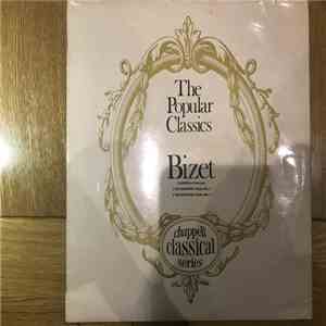 Georges Bizet - The Popular Classics - Bizet