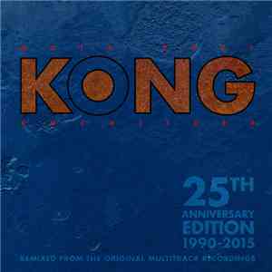 Kong - Mute Poet Vocalizer 25th Anniversary Edition 1990 - 2015