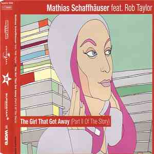 Mathias Schaffhäuser - The Girl That Got Away (Part II Of The Story)