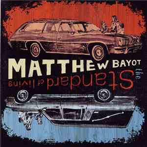 Matthew Bayot - The Standard Of Living
