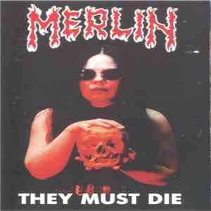 Merlin  - They Must Die