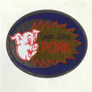 Pigface - Lean Juicy Pork! (