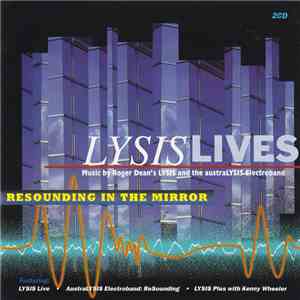 Roger Dean's Lysis And The austraLYSIS Electroband - Lysis Lives - Resoundi ...