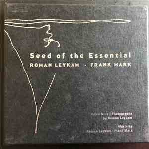 Roman Leykam & Frank Mark - Seed of the Essential