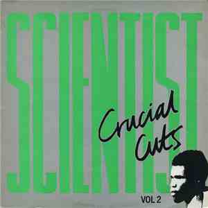 Scientist - Crucial Cuts Vol. 2
