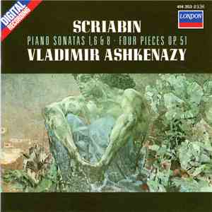 Scriabin  /  Vladimir Ashkenazy - Piano Sonatas 1, 6 & 8 • 4 Pieces