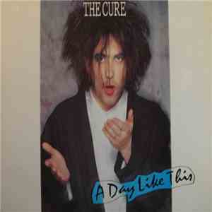The Cure - A Day Like This