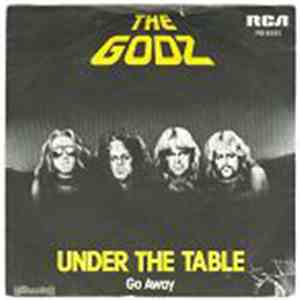 The Godz  - Under The Table