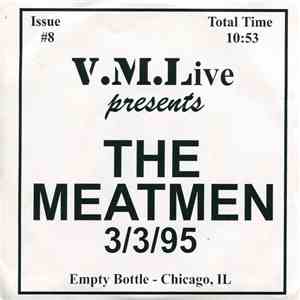 The Meatmen - 3/3/95 (Empty Bottle - Chicago, IL)