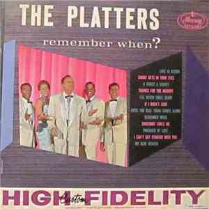 The Platters - Remember When?