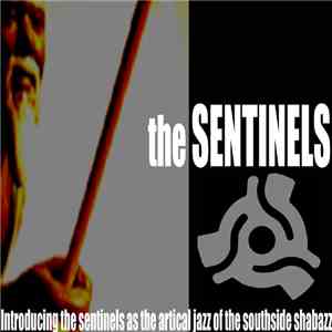 The Sentinels - Introducing The Sentinels As The Artical Jazz Of The Souths ...