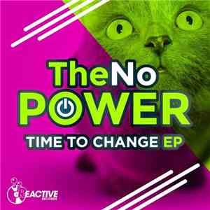 TheNoPower - Time To Change EP