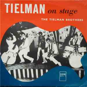 Tielman Brothers - Tielman On Stage