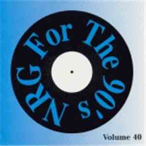 Various - NRG For The 90's Volume 40