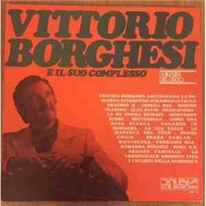 Vittorio Borghesi E Il Suo Complesso - I Maestri Del Liscio
