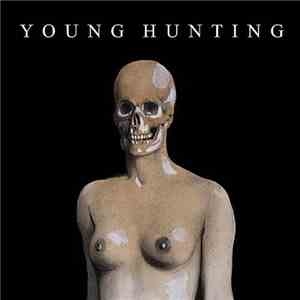 Young Hunting  - Attachment In A Child And The Subsequent Condition