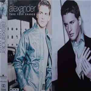 Alexander - Take Your Chance