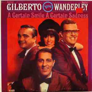 Astrud Gilberto / Walter Wanderley - A Certain Smile A Certain Sadness
