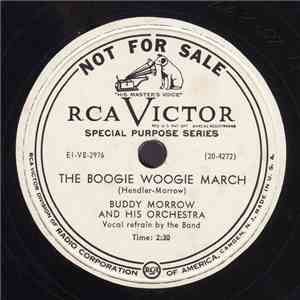 Buddy Morrow And His Orchestra - The Boogie Woogie March / How Near To A Qu ...